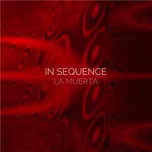 In Sequence - La Muerta