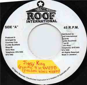 Jigsy King - Give Me The Weed