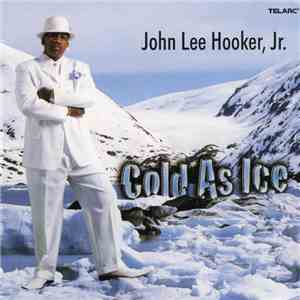 John Lee Hooker, Jr. - Cold As Ice