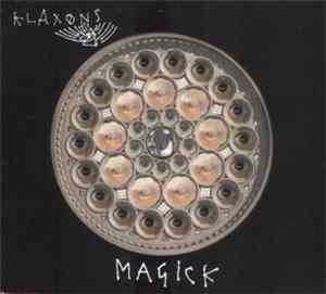 Klaxons - Magick