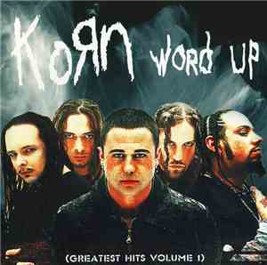 Korn - Word Up (Greatest Hits Volume 1)