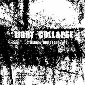 Light Collapse - Crushing Philosophy