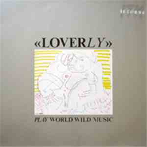 Loverly - Play World Wild Music