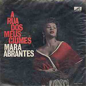 Mara Abrantes - A Rua Dos Meus Ciúmes