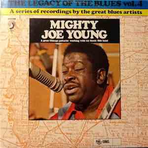 Mighty Joe Young - The Legacy Of The Blues Vol. 4