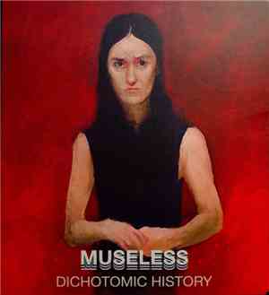Museless - Dichotomic History