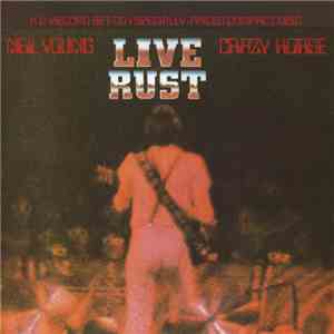 Neil Young & Crazy Horse - Live Rust