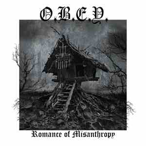 O.B.E.Y. - Romance Of Misanthropy