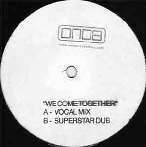 Onda - We Come Together