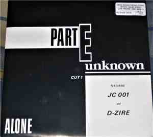 Part E Unknown Featuring JC 001 And D-Zire - Alone