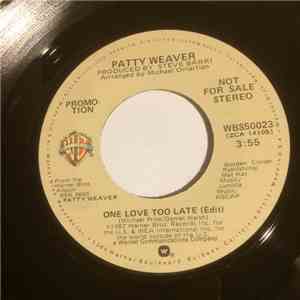 Patty Weaver - One Love Too Late (edit)
