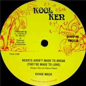 Richie Mack - Hearts Aren't Made To Break (They're Made To Love)