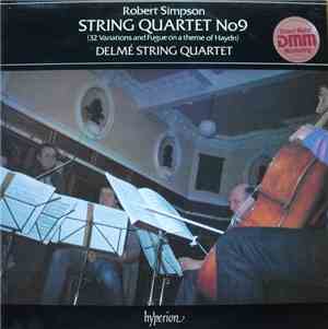 Robert Simpson , Delmé String Quartet - String Quartet No9 (32 Variations And Fugue On A Theme Of Haydn)