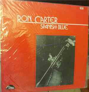 Ron Carter - Spanish Blue