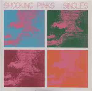 Shocking Pinks - Singles