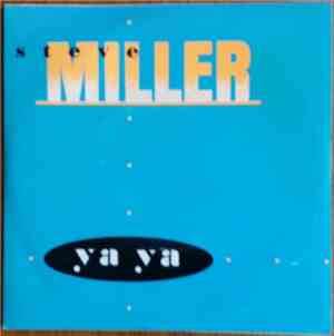 Steve Miller - Ya Ya