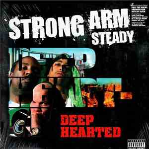 Strong Arm Steady - Deep Hearted