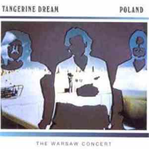 Tangerine Dream - Poland (The Warsaw Concert)