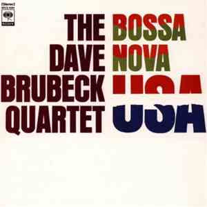 The Dave Brubeck Quartet - Bossa Nova U.S.A.