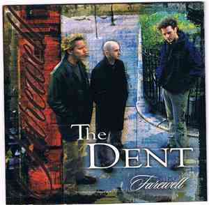 The Dent - Farewell