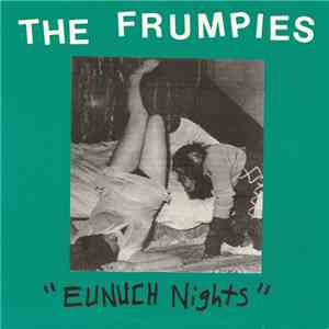 The Frumpies - Eunuch Nights