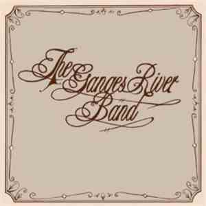 The Ganges River Band - The Ganges River Band