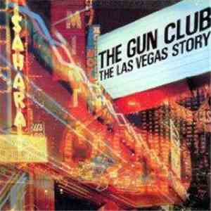 The Gun Club - The Las Vegas Story