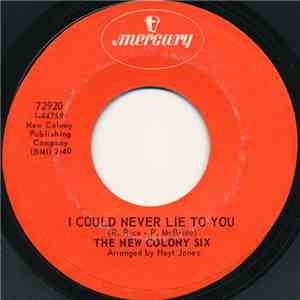 The New Colony Six - I Could Never Lie To You / Just Feel Worse