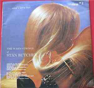 The Warm Strings Of Stan Butcher - And I Love Her
