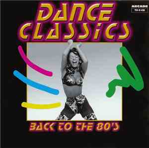 Various - Dance Classics - Back To The 80's