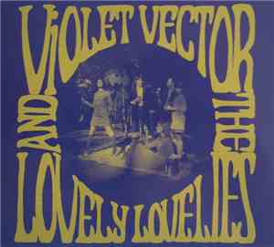 Violet Vector And The Lovely Lovelies - EP I