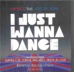 Wayne G feat. Alison Jiear - I Just Wanna Dance 2012