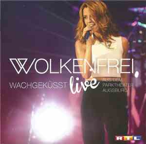 Wolkenfrei - Wachgeküsst Live