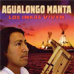 Agualongo Manta - Los Inkas Viven