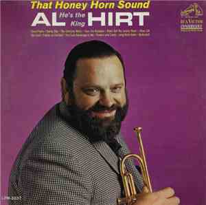 Al (He's The King) Hirt - That Honey Horn Sound