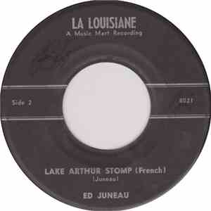 Alex Broussard, Ed Juneau - The Year 57 / Lake Arthur Stomp