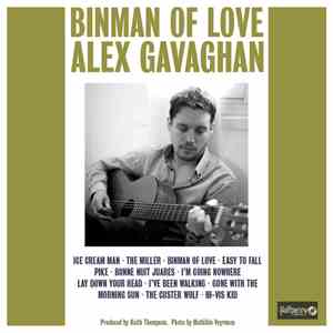 Alex Gavaghan - Binman Of Love
