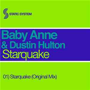 Baby Anne & Dustin Hulton - Starquake