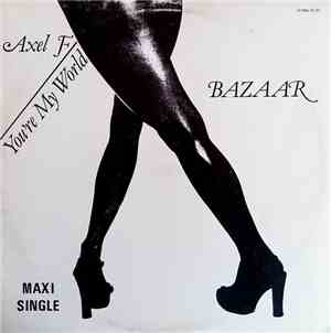 Bazaar - Axel F / You're My World