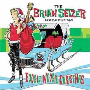 Brian Setzer Orchestra - Boogie Woogie Christmas