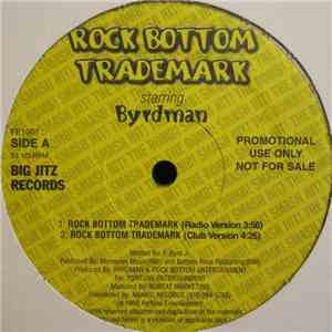 Byrdman - Rock Bottom Trademark