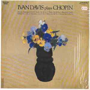 Chopin, Ivan Davis  - Ivan Davis Plays Chopin