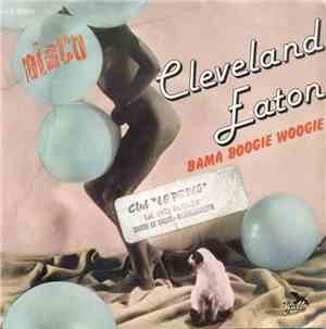 Cleveland Eaton - Bama Boogie Woogie