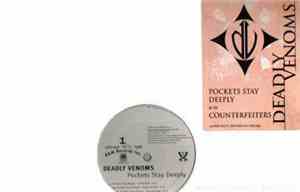 Deadly Venoms - Pockets Stay Deeply / Counterfeiters