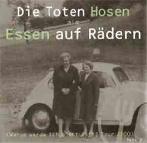 Die Toten Hosen - Essen Auf Rädern Teil 2