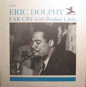 Eric Dolphy With Booker Little - Far Cry