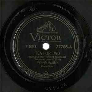 Fats Waller - Tea For Two / I Ain't Got Nobody