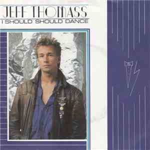 Jeff Thomass - I Should Should Dance