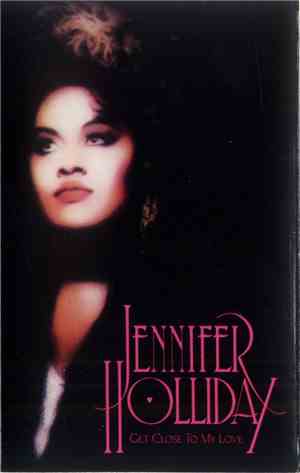 Jennifer Holliday - Get Close To My Love