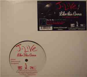 J-Live - Like This Anna / MCee / 3 Out Of 7